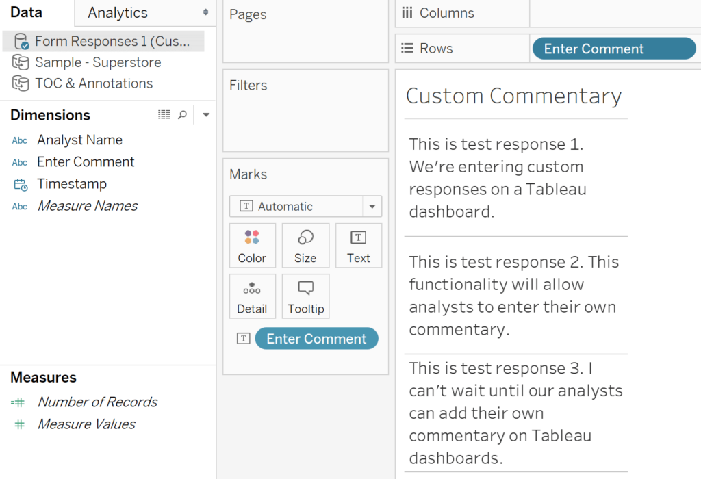 Create a new sheet with a table of responses formatted as you wish.