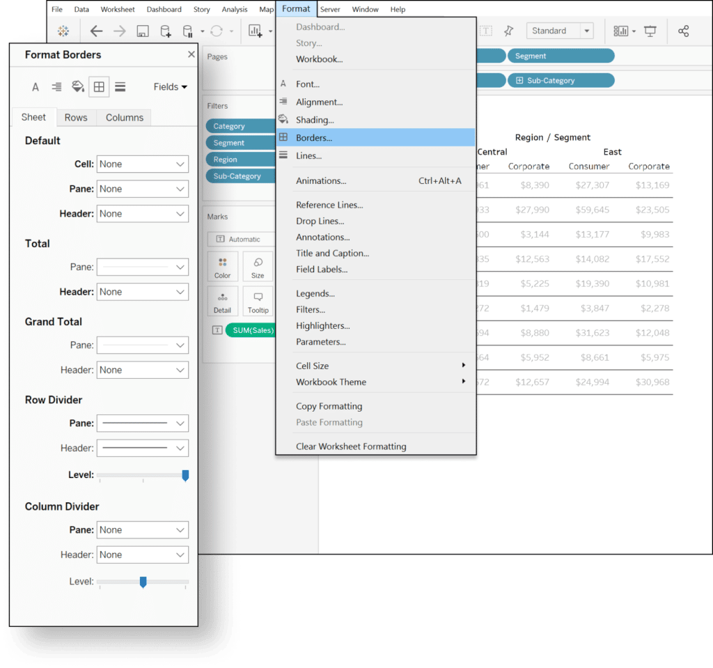 Access the border formatting options by opening the Format menu and selecting Borders.
