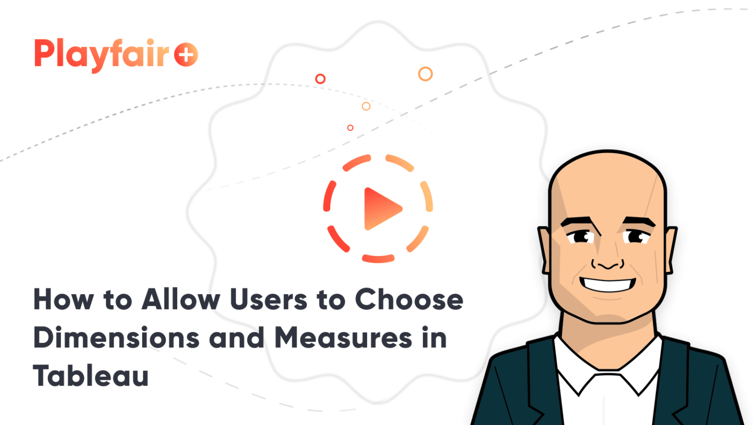 How to Let Users Choose Measures and Dimensions in Tableau